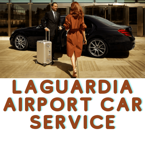 LaGuardia Airport Car Service, Check Price & Book Now Online